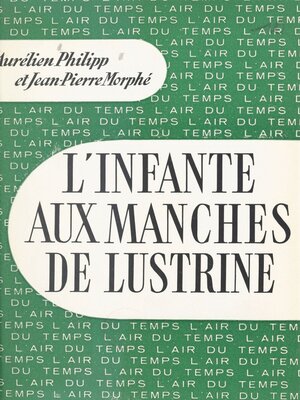 cover image of L'infante aux manches de lustrine